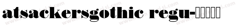 atsackersgothic regu字体转换